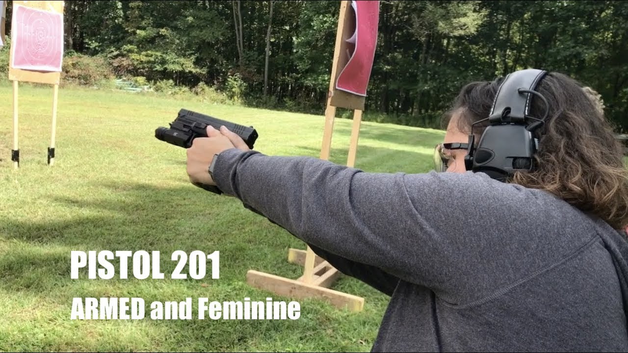 PISTOL 201 ARMED and Feminine Class
