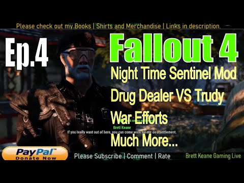 Fallout 4 Mods, Brett Keane Meets Trudy, Bad Drug Deal , Attacked By Renegade Sentinel Brotherhood