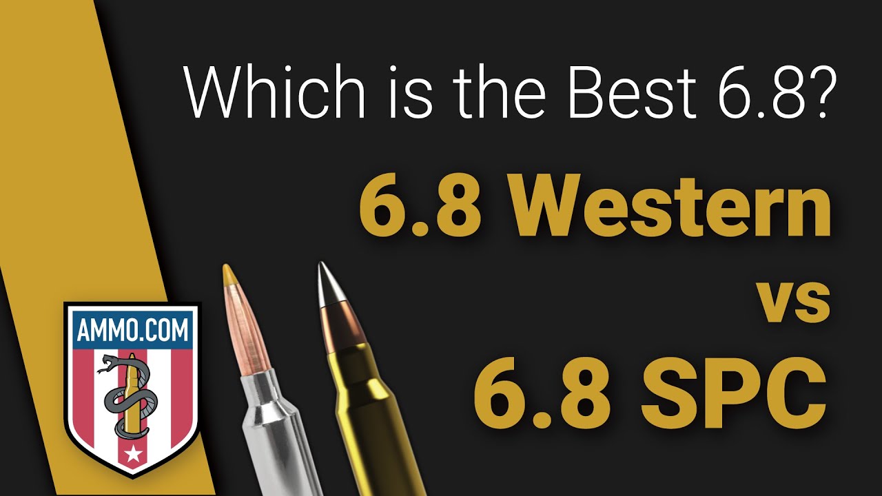 6.8 Western vs 6.8 SPC: Which is the Best 6.8?