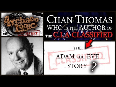 WHO is Chan Thomas? Author of CIA CLASSIFIED 'The Adam & Eve Story'