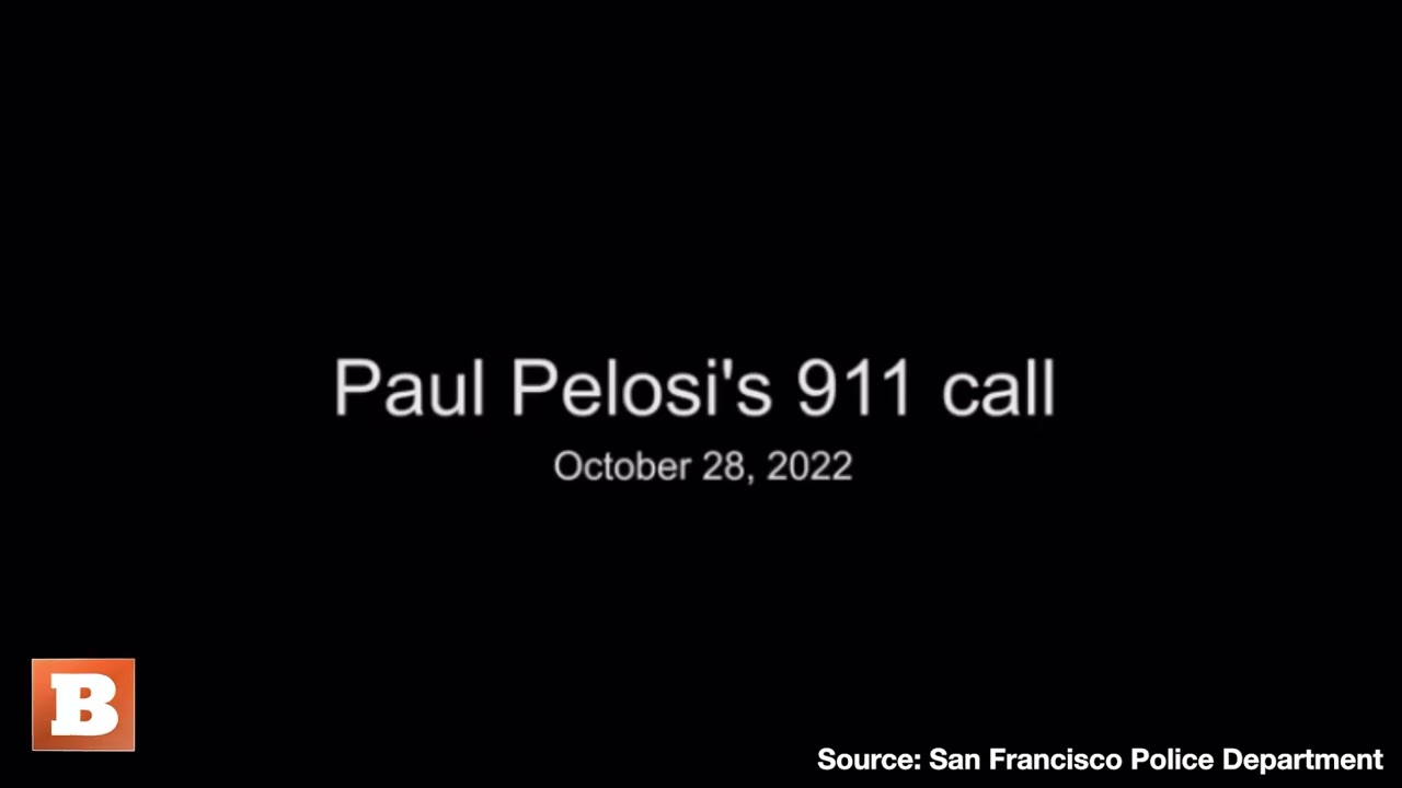 LISTEN: Paul Pelosi's 911 Call