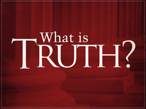 Series on Truth Part 1/3: What is Truth ~ Fr. Ripperger
