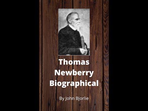 Thomas Newberry Biography by John Bjorlie