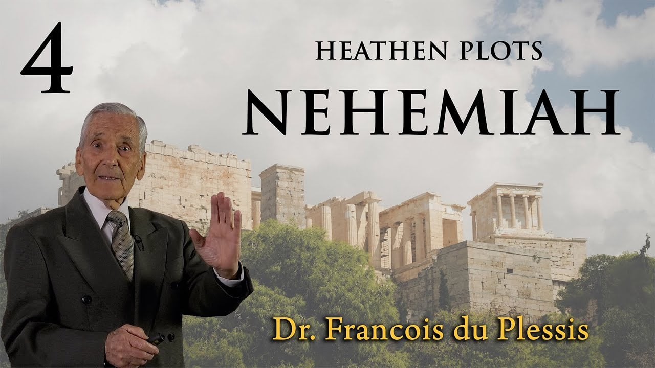 Dr. Francois du Plessis: Nehemiah - Heathen Plots