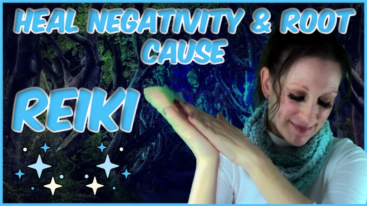 Reiki + Light Language / Healing Negativity & The Root Cause / Clear Problematic Energy
