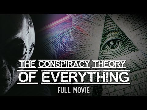 CONSPIRACY THEORY OF EVERYTHING (FULL MOVIE)