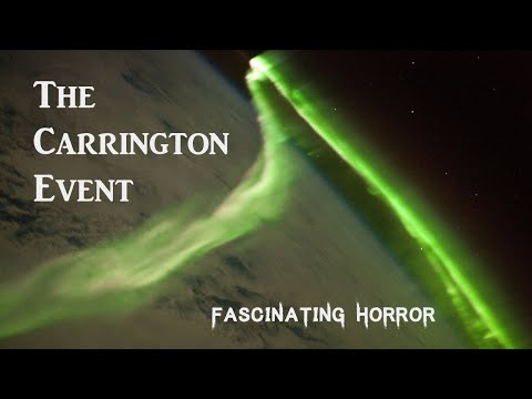 The Carrington Event | Fascinating Horror