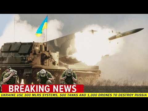Total Counterattack: Ukraine army use 300 MLRS Systems, 500 Tanks and 1,000 Drones to destroy Russia