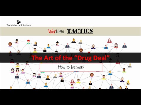Networking: The Art of the "Drug Deal"