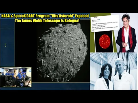 NASA & SpaceX DART Program "Hits Asteroid" Exposed  & The James Webb Telescope Is Bologna!