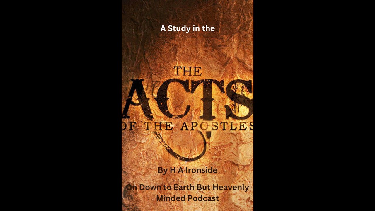 Study in Acts by H A Ironside, Chapter Twenty Eight Paul In Rome