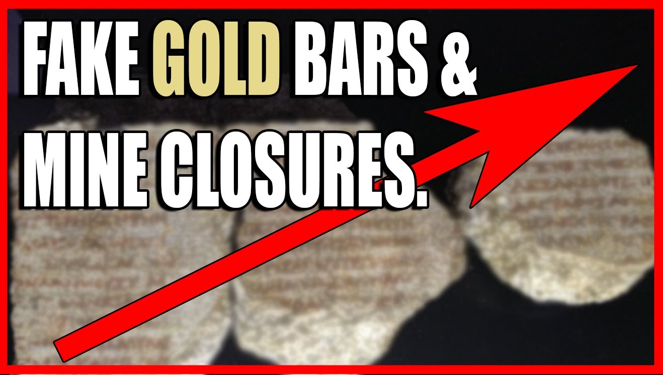ALERT: Banks Hold FAKE Gold Bars & Mines Close Down!