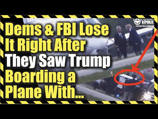 Democrats & FBI Lose It Right After They Saw Trump Boarding a Plane With… But Wait There’s More!