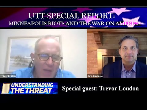 UTT - Special Guest Trevor Loudon on Riots and the Attack on America
