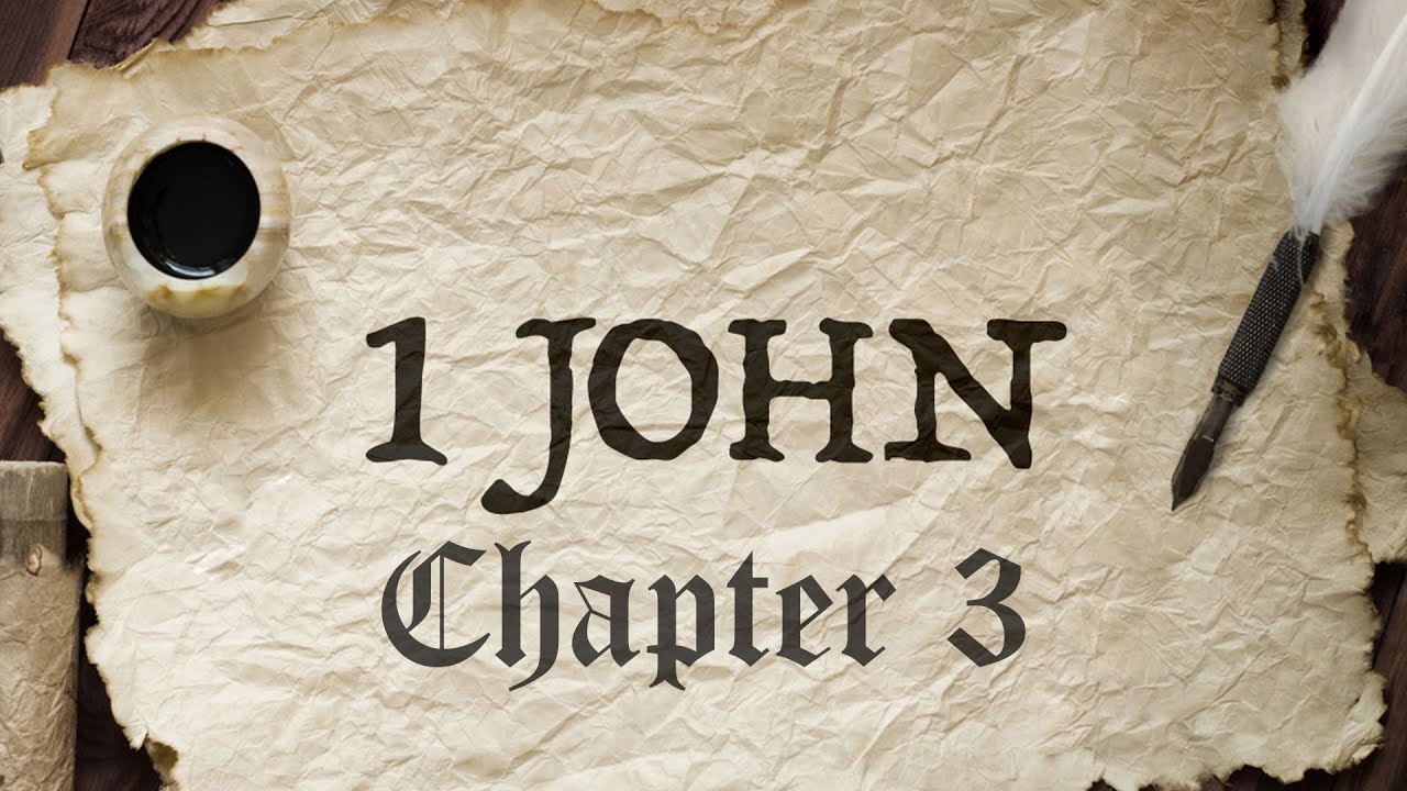 1 John Chapter 3 | Verse by Verse Bible Preaching by Pastor Anderson