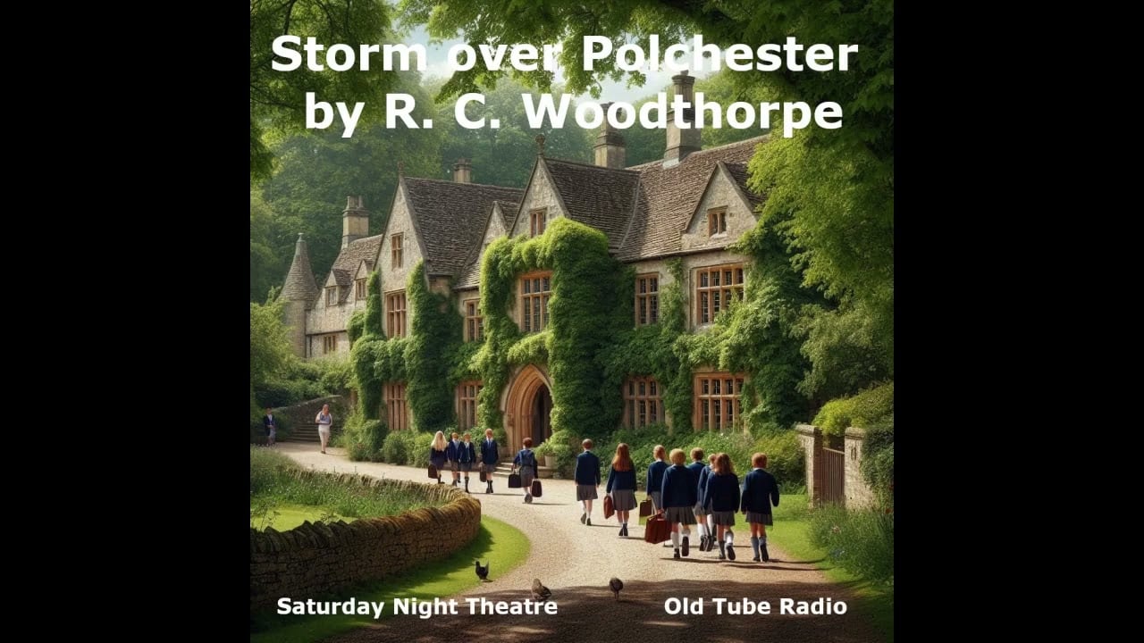 Storm over Polchester by R. C. Woodthorpe. BBC RADIO DRAMA