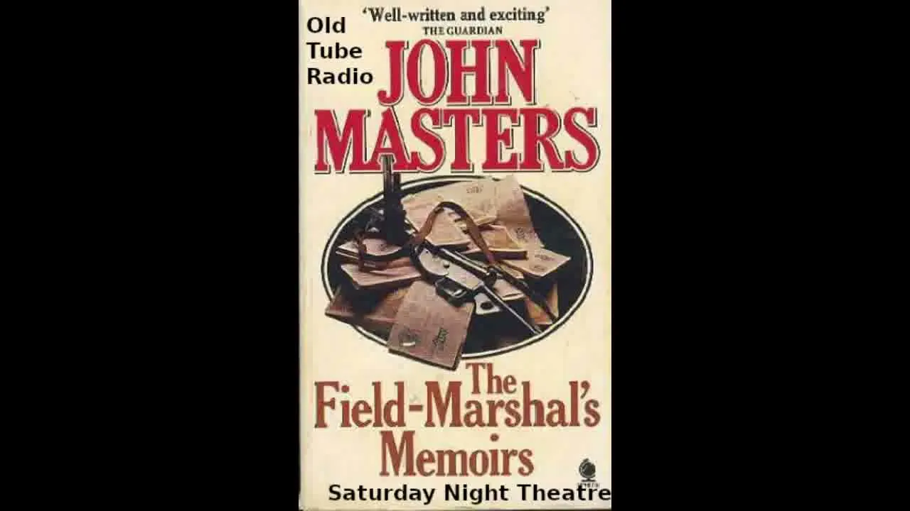 The Field Marshal's Memoirs by John Masters