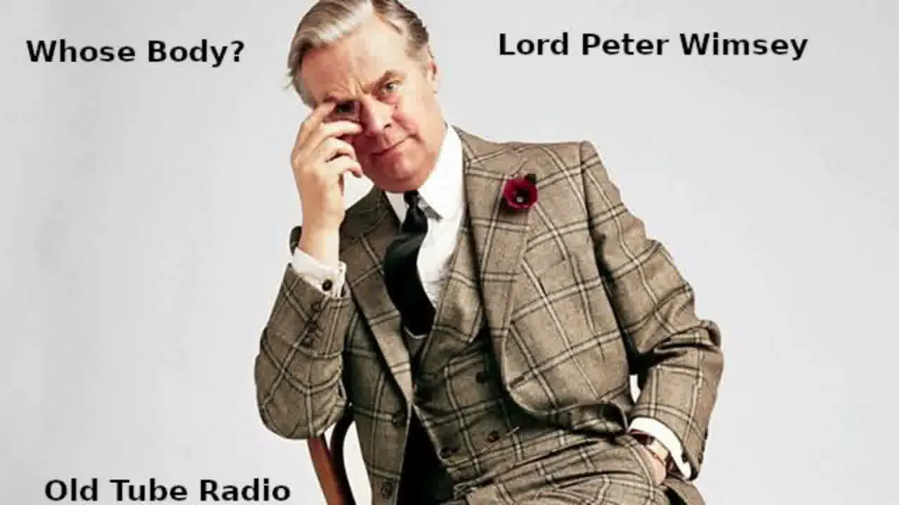 Whose Body? Lord Peter Wimsey