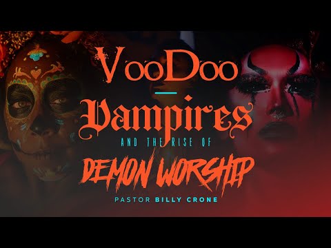 Billy Crone - Voodoo Vampires and the Rise of Demon Worship 8