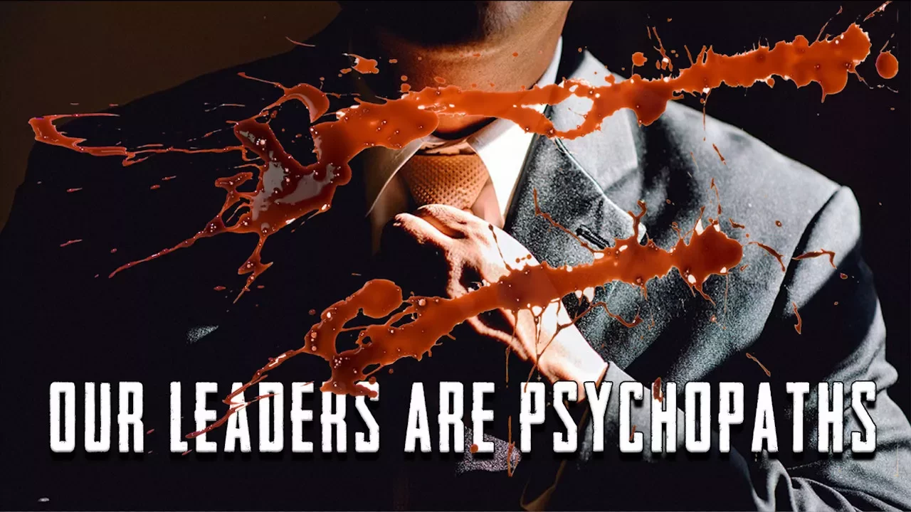 Our Leaders Are Psychopaths - James Corbett, 2009