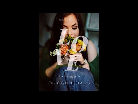 Our Current Reality: Love (Full Album)