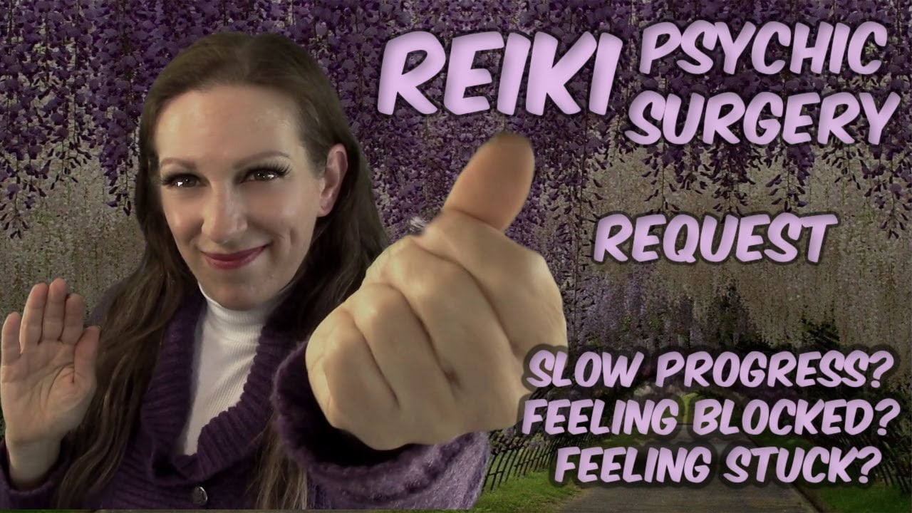 Reiki Psychic Surgery✨Remove Blocks & Stagnation💜Clear & Balanced Physical + Mental Energy
