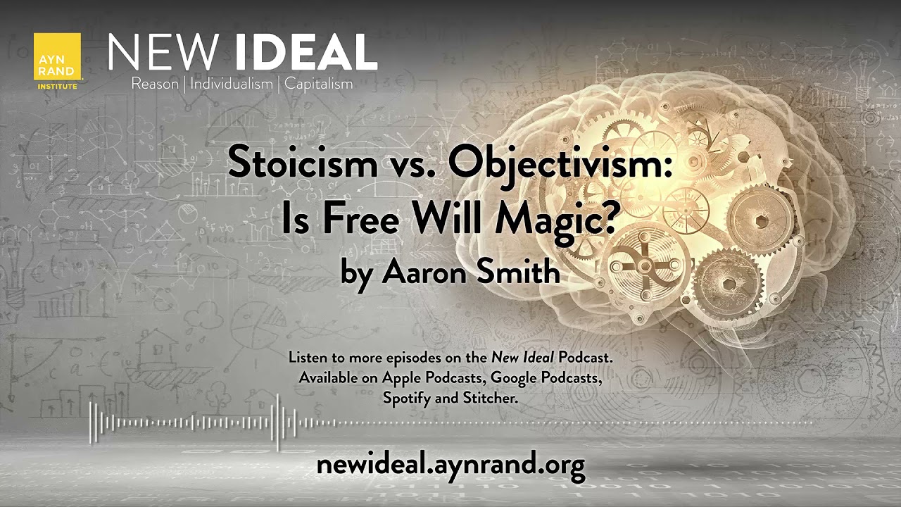 Stoicism vs. Objectivism: Is Free Will Magic?