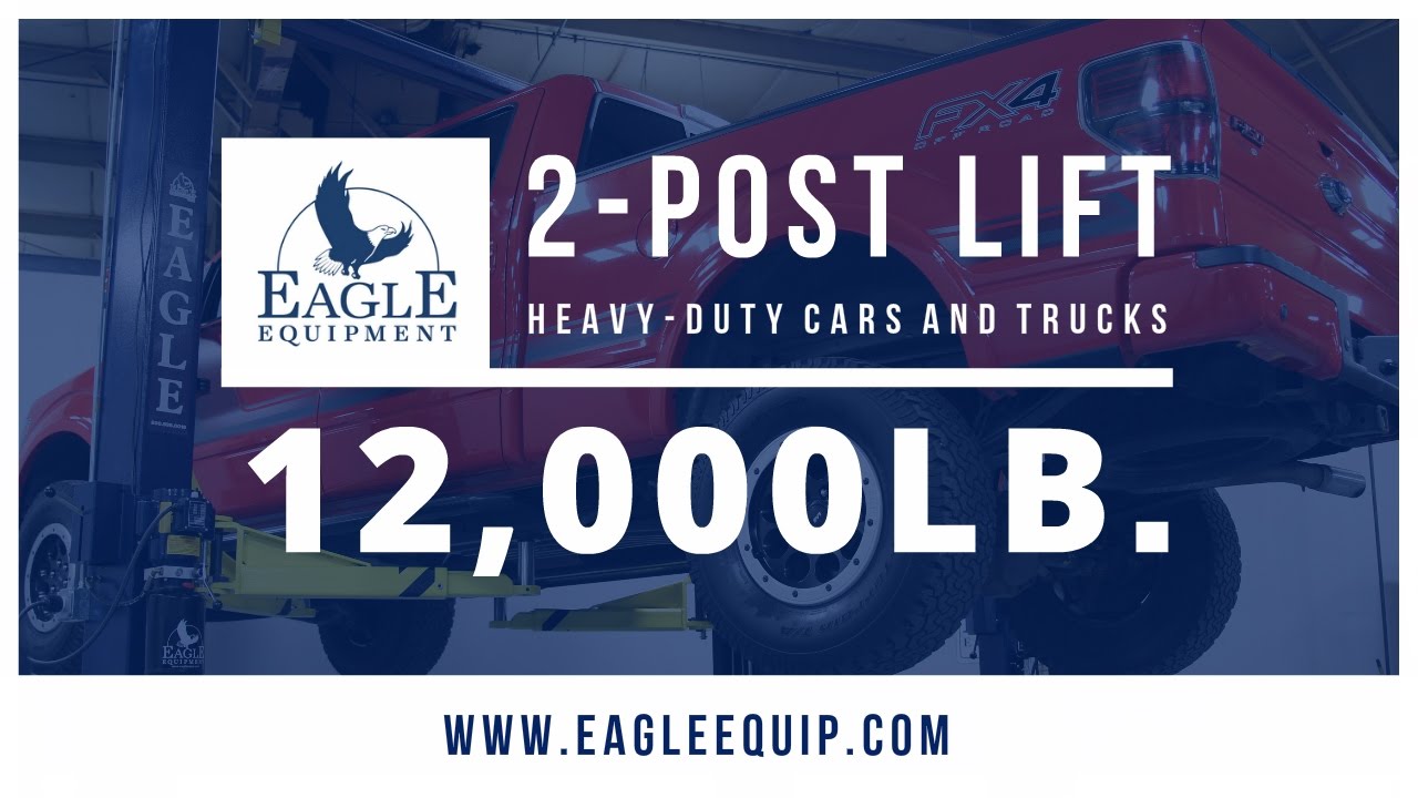 Eagle 2 Post Car Lift 12,000 lb. Capacity | Quality Truck Lifts, Vehicle Lifts and Auto Lifts.