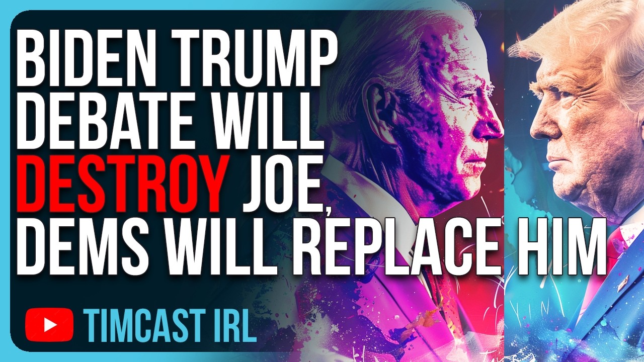Biden Trump Debate Will DESTROY Joe, Democrats Will REPLACE Him