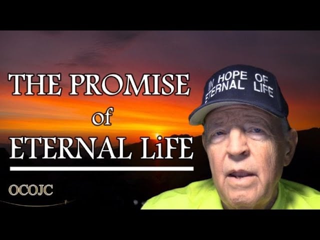 5-11-2024 ─ The Promise of Eternal Life