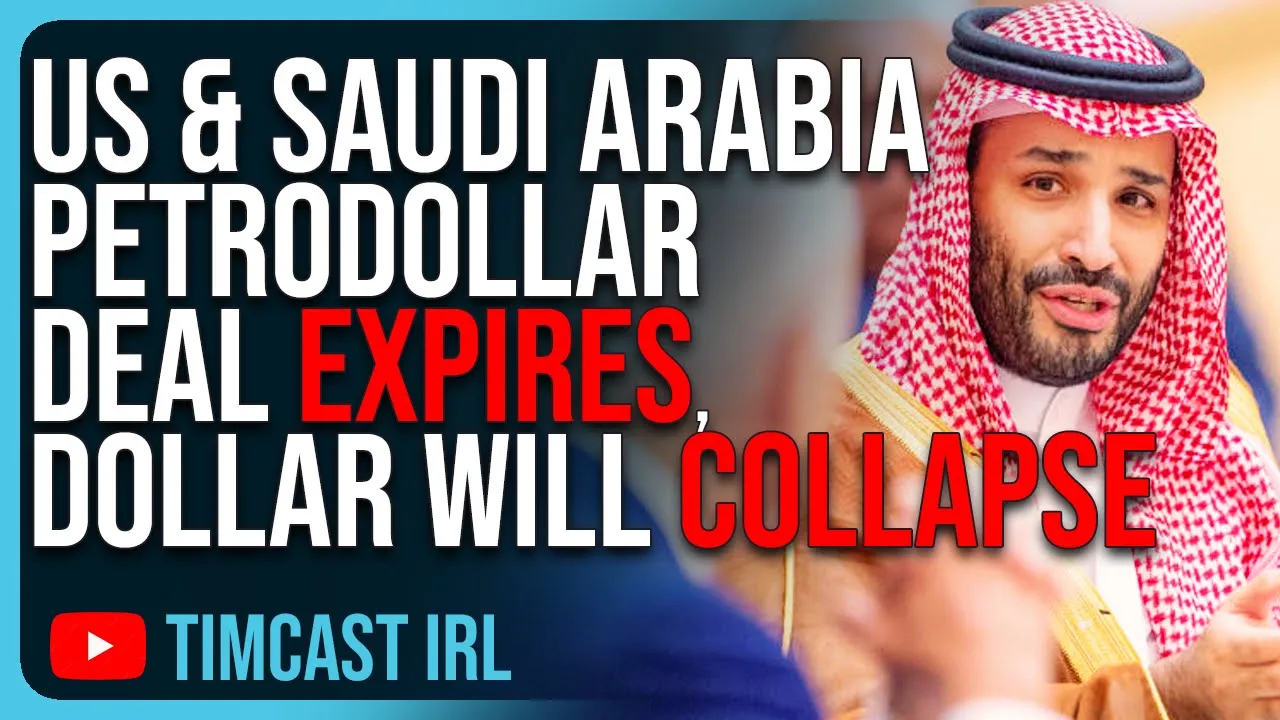 US & Saudi Arabia PetroDollar Deal EXPIRES, US Dollar Will COLLAPSE