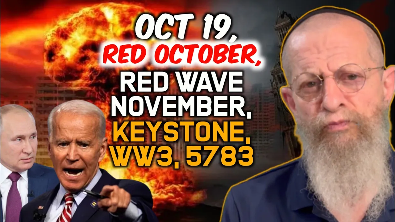 Oct. 19, Red Wave November, Keystone, WW3, 5783.