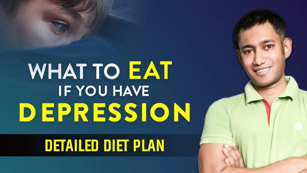 What to Eat during Depression & Anxiety | Dr. Biswaroop Roy Chowdhury