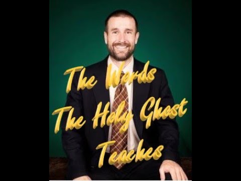 The Words the Holy Ghost Teaches Preached by Pastor Steven Anderson