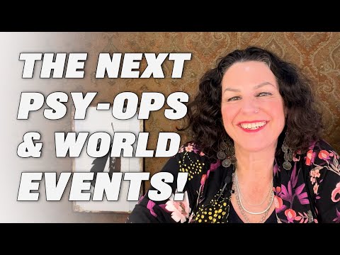 BREAKDOWN OF THE COMING PSY-OPS, STAGED & NATURAL WORLD EVENTS! TRUTH AROUND INFO BEING CIRCULATED!