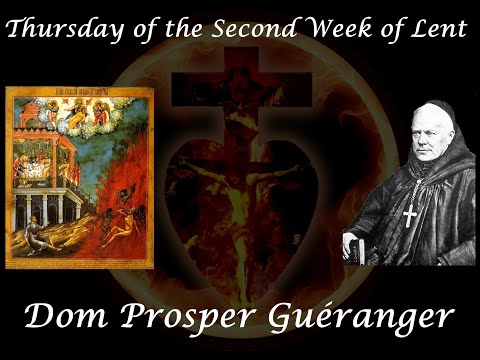Thursday of the Second Week of Lent ~ Dom Prosper Guéranger
