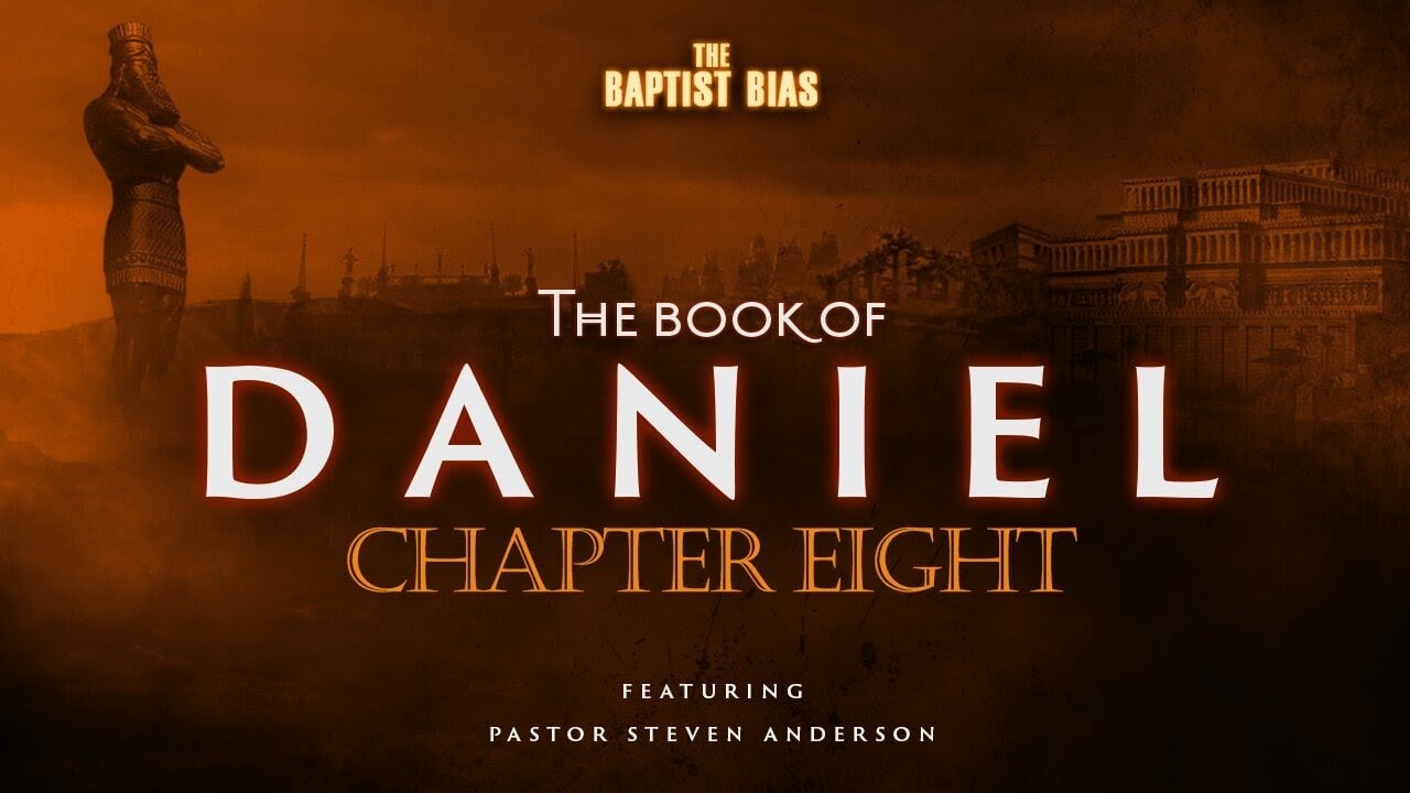 Daniel Chapter 8 | Pastor Anderson