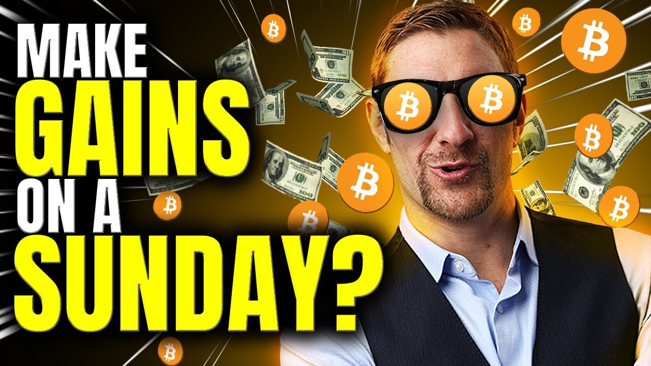 Bitcoin Live Update: Make Gains Trading on Sunday