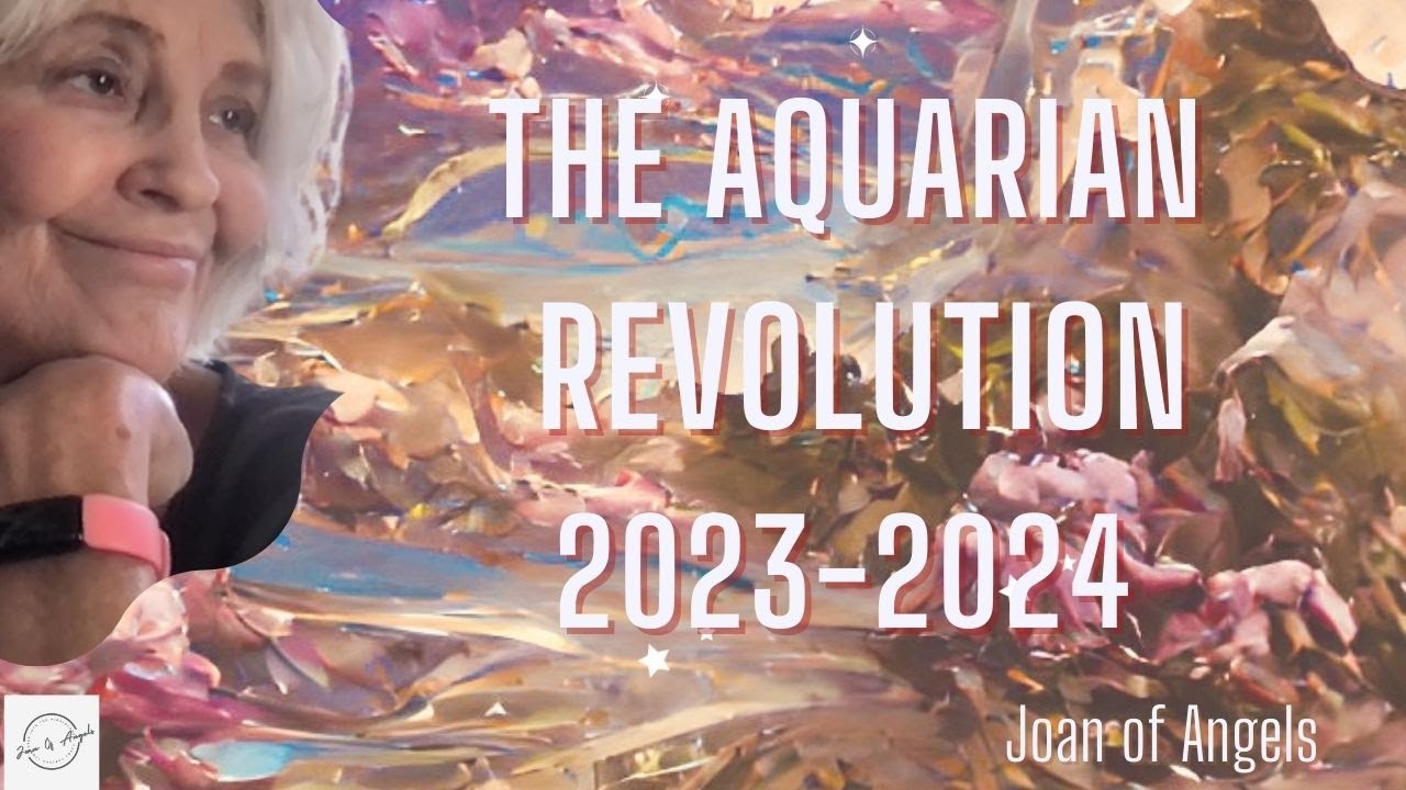 The Aquarian Revolution: 2023-2024