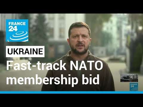 Ukraine announces fast-track NATO membership bid, rules out Putin talks • FRANCE 24 English