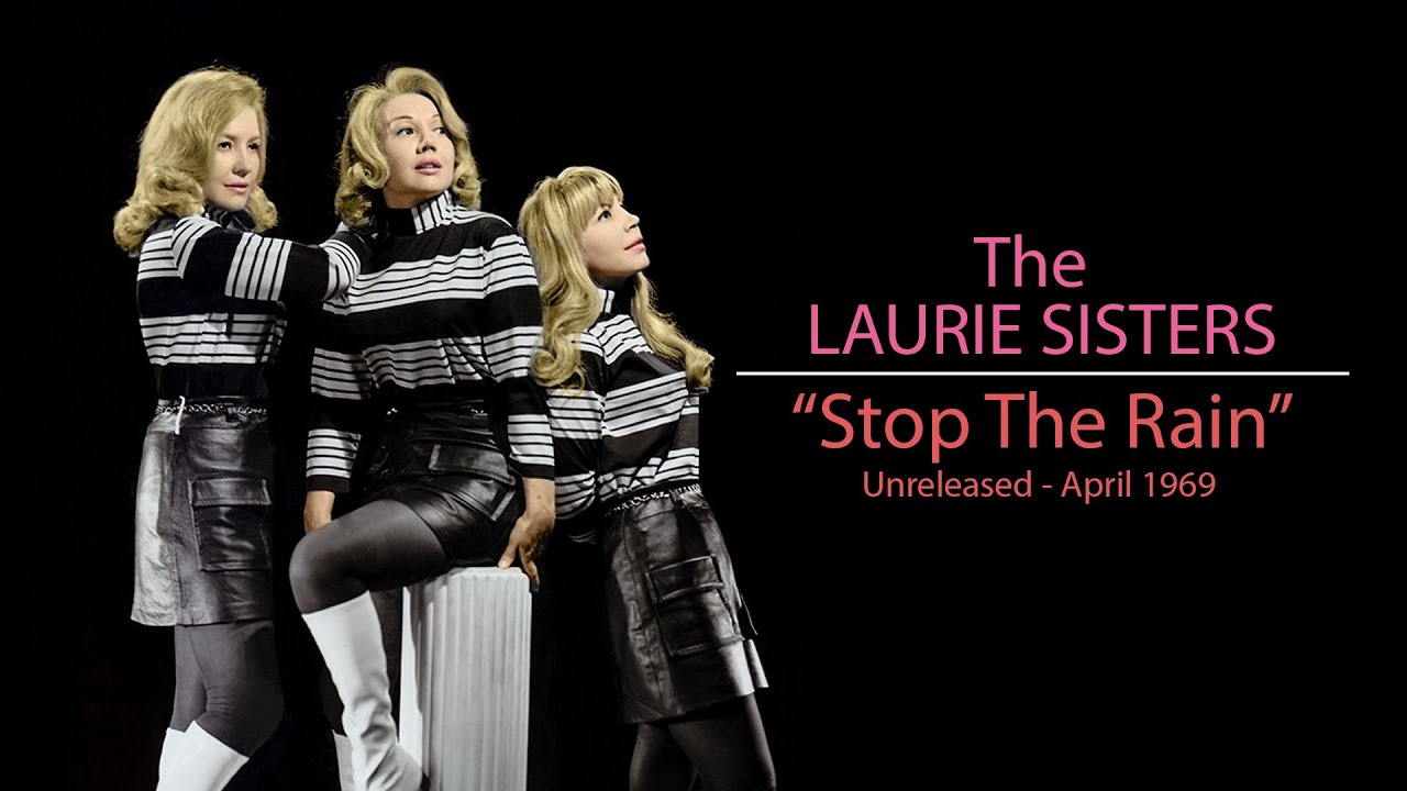 Stop The Rain    The Laurie Sisters Unreleased 1969