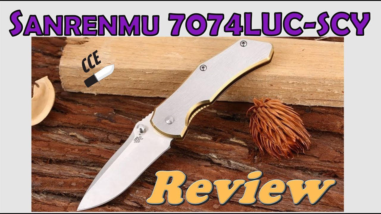 Full Review of the Sanrenmu 7074  A SUPER-FLY All Steel Frame-lock Folder