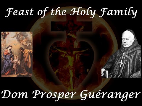 Feast of the Holy Family ~ Dom Prosper Guéranger