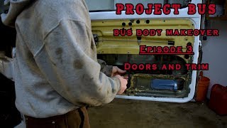 Project Bus: The VW Bus Body Makeover PT3 Westy Interior and doors