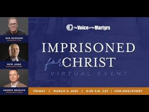 Imprisoned for Christ Event Voice of The Martyrs- Please register!