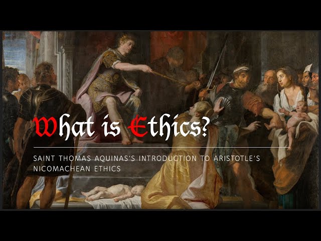 What is Ethics? Consequentialism, Deontology, Relativism, and Thomas Aquinas