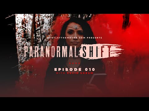 Paranormal Shift: Episode 010: Kevin Shrum - Witchcraft in the Culture and Church
