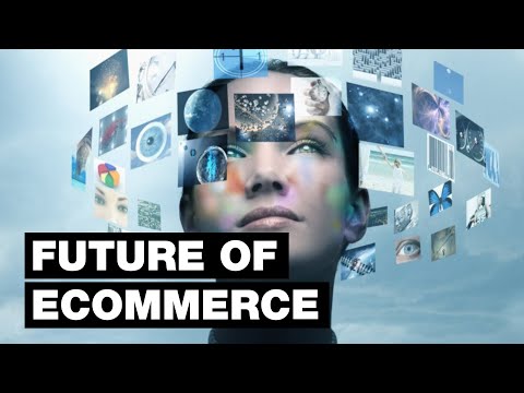 ⏩ The Future of Ecommerce: 9 Trends That Will Exist In 2030