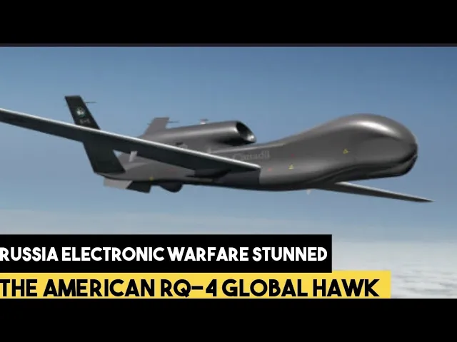 RUSSIAN electronic warfare stunned the American RQ-4 Global Hawk over the Black Sea