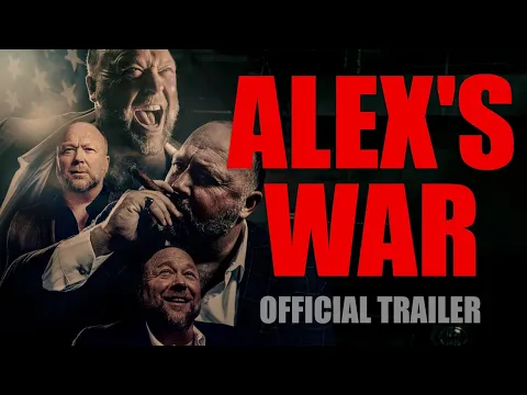 Alex Jones MOVIE TRAILER!!   Alex's War | Official Trailer HD